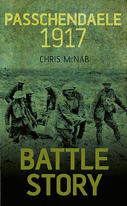 eBook (epub) Battle Story: Passchendaele 1917 de Chris McNab