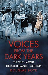 eBook (epub) Voices from the Dark Years de Douglas Boyd