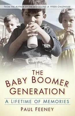 E-Book (epub) The Baby Boomer Generation von Paul Feeney