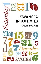 eBook (epub) Swansea in 100 Dates de Geoff Brookes