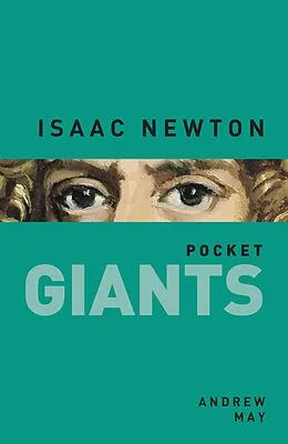E-Book (epub) Isaac Newton: pocket GIANTS von Andrew May