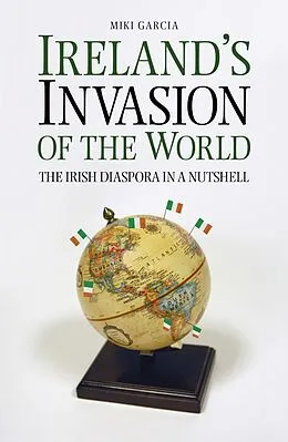E-Book (epub) Ireland's Invasion of the World von Miki Garcia
