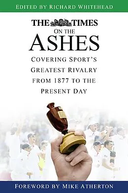 E-Book (epub) The Times on the Ashes von Richard Whitehead