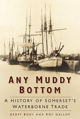 E-Book (epub) Any Muddy Bottom von Geoff Body, Roy Gallop