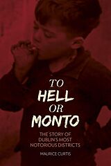 eBook (epub) To Hell or Monto de Maurice Curtis