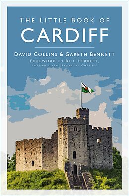 E-Book (epub) The Little Book of Cardiff von David Collins, Gareth Bennett