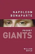 E-Book (epub) Napoleon Bonaparte: pocket GIANTS von William Doyle