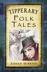 eBook (epub) Tipperary Folk Tales de Aideen Mcbride