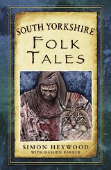 eBook (epub) South Yorkshire Folk Tales de Simon Heywood, Damien Barker