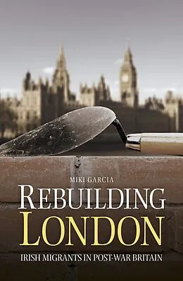 E-Book (epub) Rebuilding London von Miki Garcia