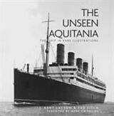 Fester Einband The Unseen Aquitania von J. Kent Layton, Tad Fitch