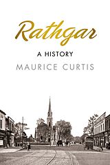 eBook (epub) Rathgar: A History de Maurice Curtis