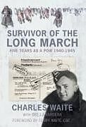 Couverture cartonnée Survivor of the Long March de Charles Waite