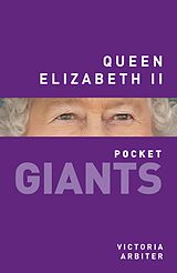 E-Book (epub) Queen Elizabeth II: pocket GIANTS von Victoria Arbiter