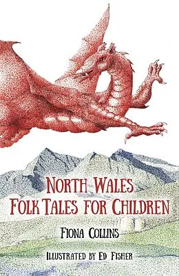 E-Book (epub) North Wales Folk Tales for Children von Fiona Collins