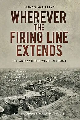 E-Book (epub) Wherever the Firing Line Extends von Ronan Mcgreevy