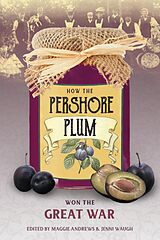 eBook (epub) How the Pershore Plum Won the Great War de Maggie Andrews, Jenni Waugh