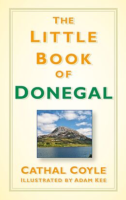 eBook (epub) The Little Book of Donegal de Cathal Coyle