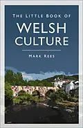 E-Book (epub) The Little Book of Welsh Culture von Mark Rees