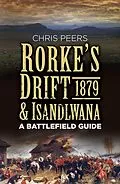 E-Book (epub) Rorke's Drift and Isandlwana 1879 von Chris Peers