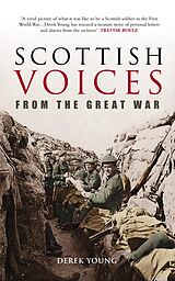 eBook (epub) Scottish Voices From the Great War de Derek Young