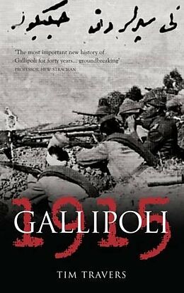 eBook (epub) Gallipoli 1915 de Tim Travers