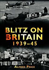 eBook (epub) Blitz on Britain 1939-45 de Alfred Price