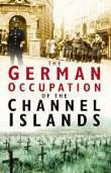 eBook (epub) The German Occupation of the Channel Islands de Charles Cruickshank