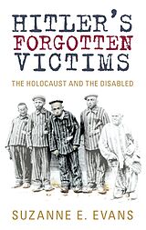 eBook (epub) Hitler's Forgotten Victims de Suzanne E Evans