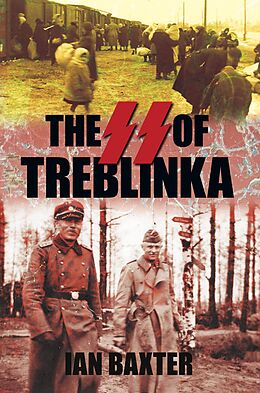 eBook (epub) The SS of Treblinka de Ian Baxter