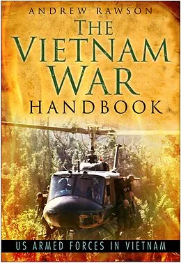 E-Book (epub) The Vietnam War Handbook von Andrew Rawson