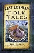 Couverture cartonnée EAST LOTHIAN FOLK TALES de Tim Porteus