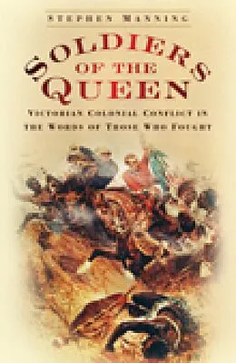 E-Book (epub) Soldiers of the Queen von Stephen Manning