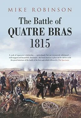 E-Book (epub) The Battle of Quatre Bras 1815 von Mike Robinson