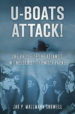 eBook (epub) U-Boats Attack! de Jak P Mallmann Showell