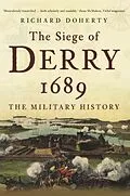 E-Book (epub) The Siege of Derry 1689 von Richard Doherty