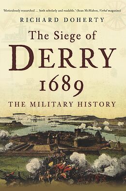 eBook (epub) The Siege of Derry 1689 de Richard Doherty