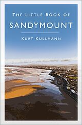 eBook (epub) The Little Book of Sandymount de Kurt Kullmann