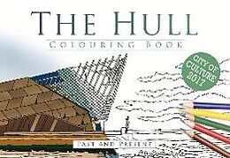 Couverture cartonnée The Hull Colouring Book: Past and Present de 
