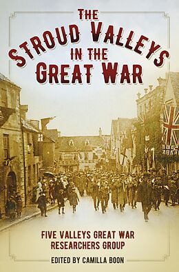 E-Book (epub) The Stroud Valleys in the Great War von Camilla Boon