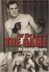 eBook (epub) For the Love of the Game de Vernon Ball