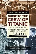 E-Book (epub) Guide to the Crew of Titanic von Günter Bäbler