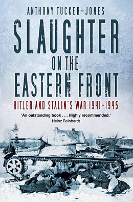 eBook (epub) Slaughter on the Eastern Front de Anthony Tucker-Jones