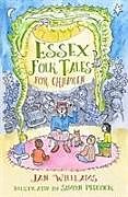 Couverture cartonnée Essex Folk Tales for Children de Jan Williams