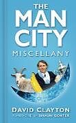 Kartonierter Einband The Man City Miscellany von David Clayton