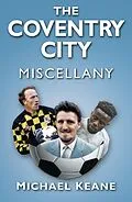 E-Book (epub) The Coventry City Miscellany von Michael Keane