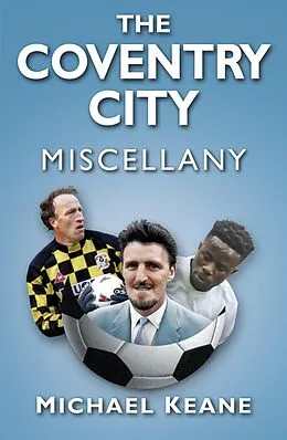 E-Book (epub) The Coventry City Miscellany von Michael Keane