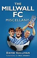 E-Book (epub) The Millwall FC Miscellany von David Sullivan