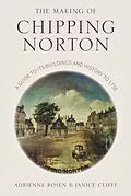 E-Book (epub) The Making of Chipping Norton von Janice Cliffe, Adrienne Rosen