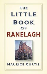 eBook (epub) The Little Book of Ranelagh de Maurice Curtis